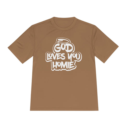 God Loves You Homie Faith Moisture-Wicking Unisex Tee