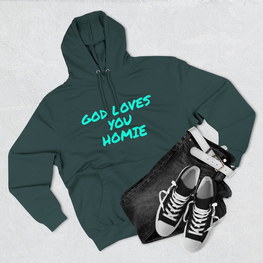 God Loves You Homie Fleece Hoodie, Motivational Sweatshirt, Spiritual Gift, Streetwear, Cozy Loungewear, Faith-Inspired Apparel