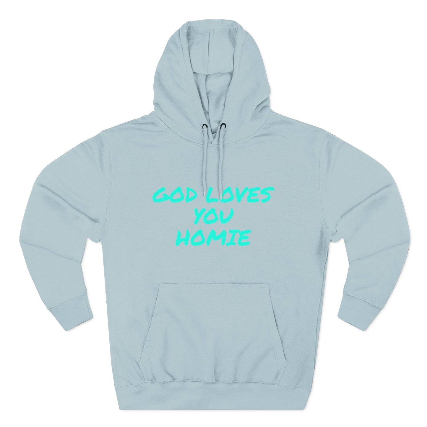 God Loves You Homie Fleece Hoodie, Motivational Sweatshirt, Spiritual Gift, Streetwear, Cozy Loungewear, Faith-Inspired Apparel
