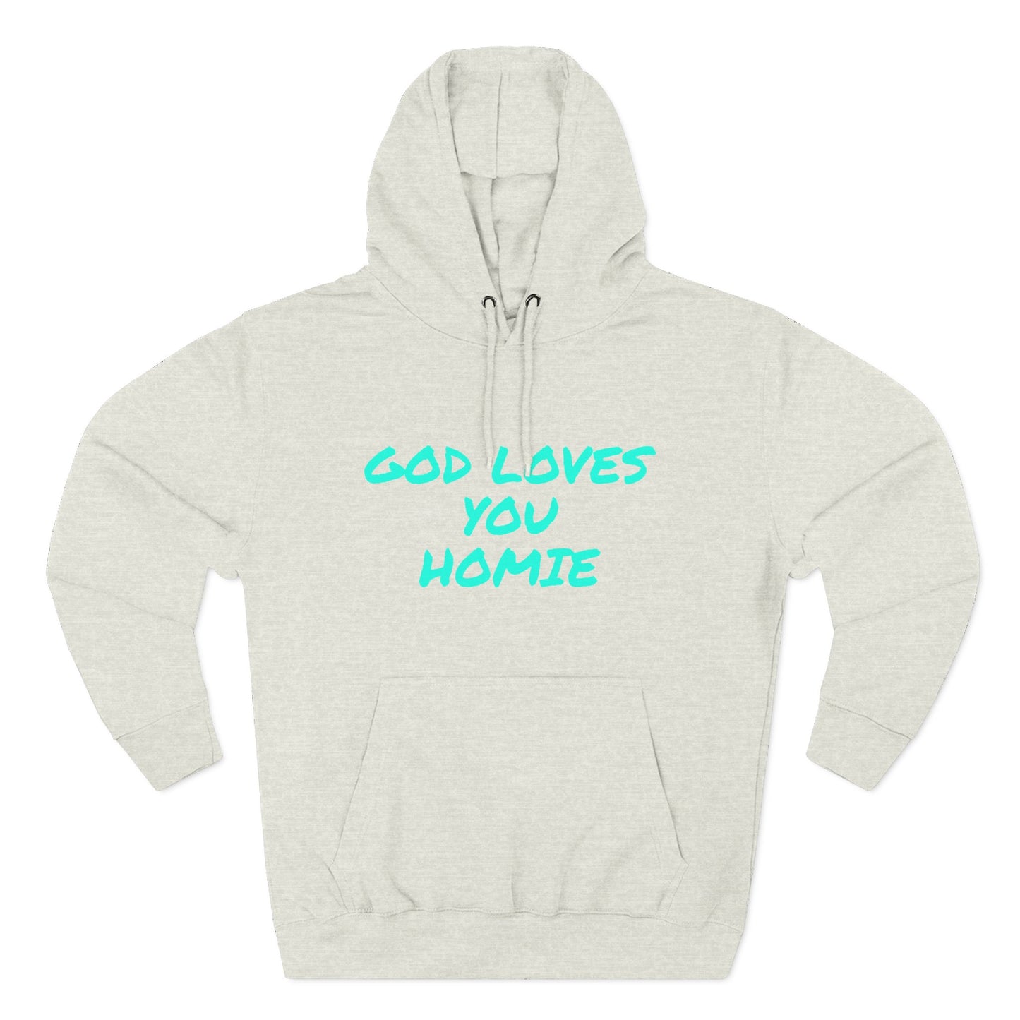 God Loves You Homie Fleece Hoodie, Motivational Sweatshirt, Spiritual Gift, Streetwear, Cozy Loungewear, Faith-Inspired Apparel