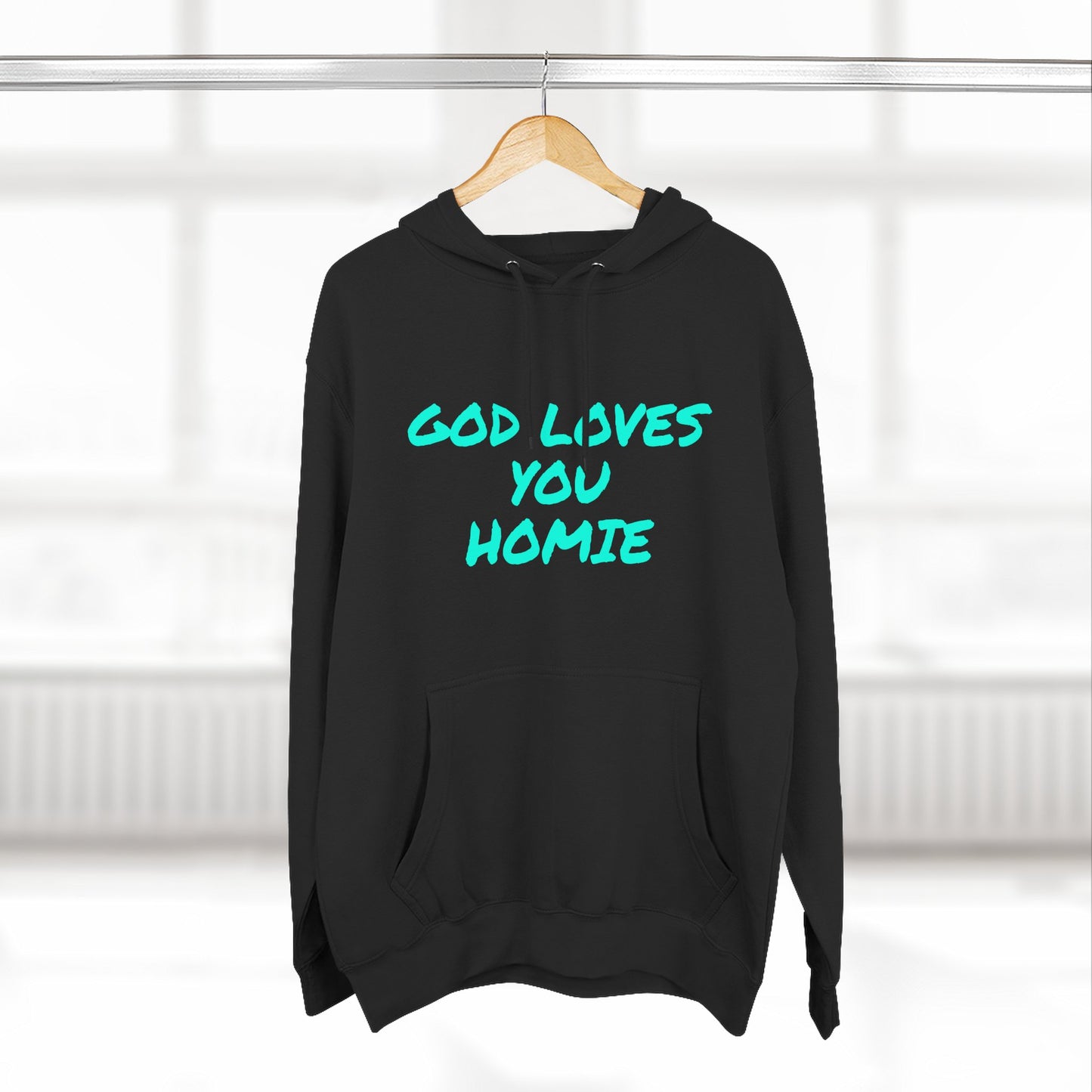God Loves You Homie Fleece Hoodie, Motivational Sweatshirt, Spiritual Gift, Streetwear, Cozy Loungewear, Faith-Inspired Apparel