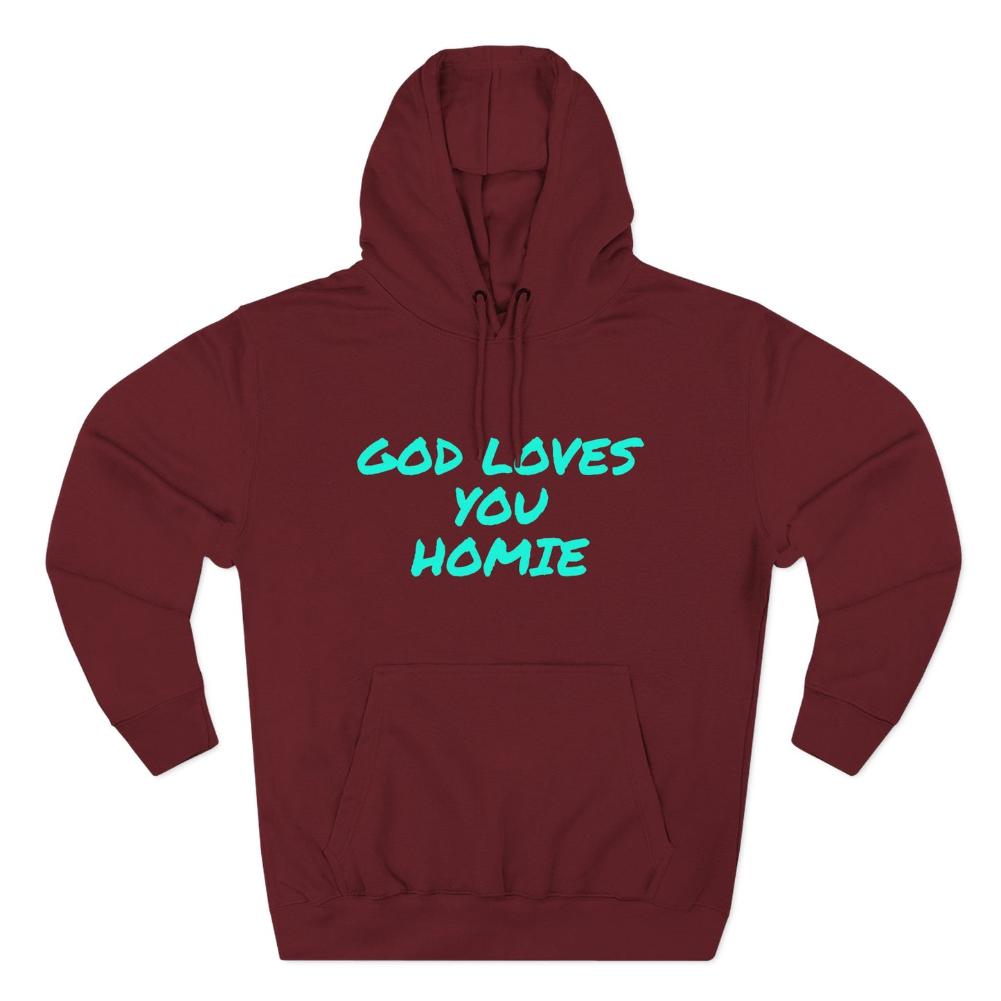 God Loves You Homie Fleece Hoodie, Motivational Sweatshirt, Spiritual Gift, Streetwear, Cozy Loungewear, Faith-Inspired Apparel